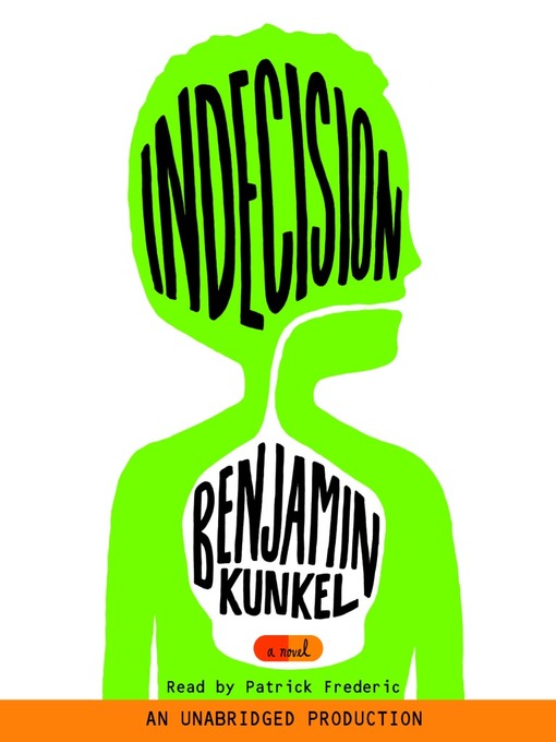 Title details for Indecision by Benjamin Kunkel - Wait list
